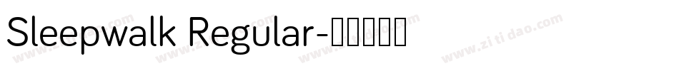 Sleepwalk Regular字体转换